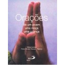 ORACOES - DE UM JOVEM UMA MOCA E UMA CRIANCA