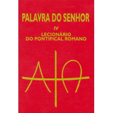 Palavra do Senhor IV - Lecionário do Pontifical Romano: lecionário do pontifical romano