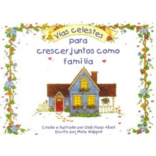 VIAS CELESTES - PARA CRESCER JUNTOS COMO FAMILIA - 1ª