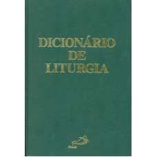 DICIONARIO DE LITURGIA