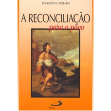 RECONCILIAÇÃO PARA O POVO, A