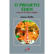 PROJETO EDEN - A BUSCA DO OUTRO MAGICO - 1