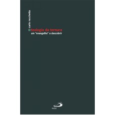 TEOLOGIA DA TERNURA - UM EVANGELHO A DESCOBRIR - 2