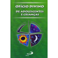 Ofício Divino de adolescentes e crianças