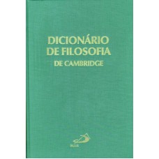 DICIONÁRIO DE FILOSOFIA DE CAMBRIDGE