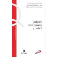 DIABETES: COMO PREVENIR E CUIDAR? - 1