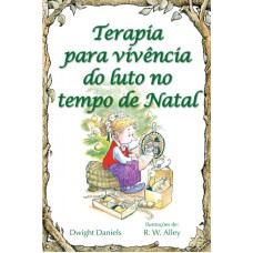 TERAPIA PARA VIVÊNCIA DO LUTO NO TEMPO DE NATAL