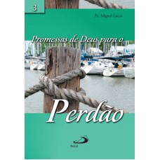 PROMESSAS DE DEUS PARA O PERDAO - 1