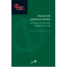 BUSCA DO CONHECIMENTO - ENSAIOS DE FILOSOFIA MEDIEVAL NO ISLA - 1