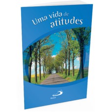 UMA VIDA DE ATITUDES - 1ª