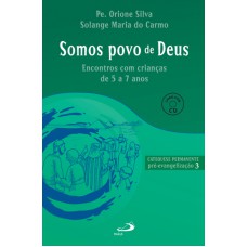 SOMOS POVO DE DEUS - ENCONTROS COM CRIANÇAS DE 5 A 7 ANOS