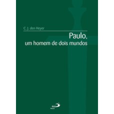 Paulo, um homem de dois mundos