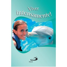 VIVER INTENSAMENTE! - 1