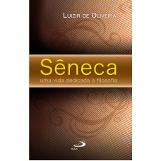 SENECA, UMA VIDA DEDICADA A FILOSOFIA - 1