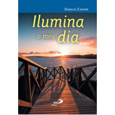 ILUMINA O MEU DIA - COL.VIDA NOVA - 1