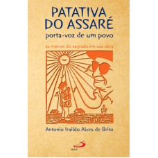 PATATIVA DO ASSARÉ: PORTA-VOZ DE UM POVO