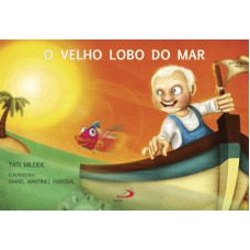 VELHO LOBO DO MAR, O