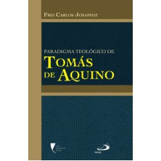 PARADIGMA TEOLOGICO DE TOMAS DE AQUINO  - 1ª