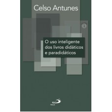 USO INTELIGENTE DOS LIVROS DIDÁTICOS E PARADIDÁTICOS, O