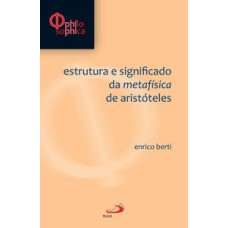 Estrutura e significado da metafísica de Aristóteles