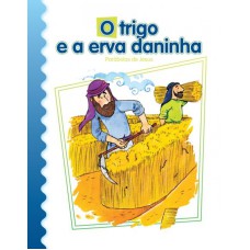 O trigo e a erva daninha: parábolas de Jesus