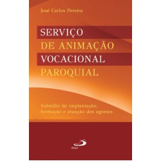 SERVICO DE ANIMACAO VOCACIONAL PAROQUIAL