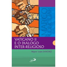 VATICANO II E O DIALOGO INTER-RELIGIOSO