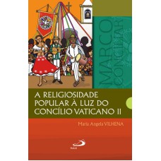 RELIGIOSIDADE POPULAR À LUZ DO CONCÍLIO VATICANO II