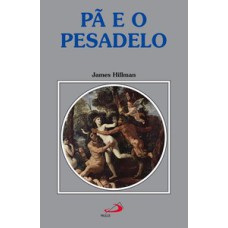 Pã e o pesadelo