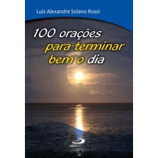 100 ORACOES PARA TERMINAR BEM O DIA