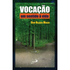 VOCACAO - UM SENTIDO A VIDA