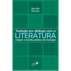 TEOLOGIA EM DIÁLOGO COM A LITERATURA