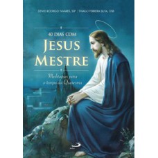 40 dias com Jesus Mestre