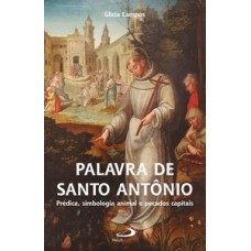 Palavra de Santo Antônio: prédica, simbologia animal e pecados capitais