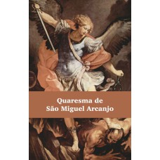 QUARESMA DE SÃO MIGUEL