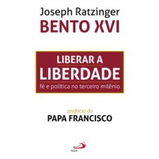 Liberar a Liberdade: fé e política no terceiro milênio