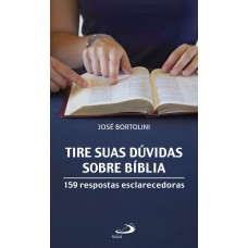 TIRE SUAS DÚVIDAS SOBRE A BÍBLIA