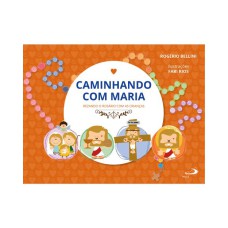 CAMINHANDO COM MARIA - REZANDO O ROSÁRIO COM AS CRIANÇAS