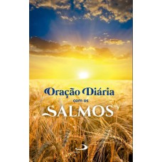 ORAÇÃO DIÁRIA COM OS SALMOS