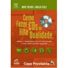 COMO FAZER CDS DE ALTA QUALIDADE