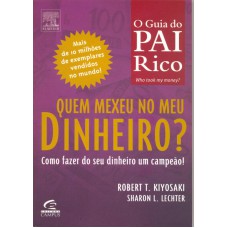 QUEM MEXEU NO MEU DINHEIRO? PAI RICO