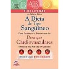 DIETA DO TIPO SANGÜÍNEO, A - DOENÇAS CARDIOVASCULARES