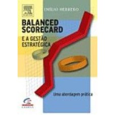 BALANCED SCORECARD E A GESTÃO ESTRATÉGICA