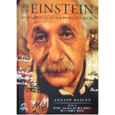 EINSTEIN - OS 100 ANOS DA TEORIA DA RELATIVIDADE