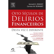 8 SÉCULOS DE DELIRIOS FINANCEIROS