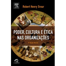 PODER, CULTURA E ÉTICA NAS ORGANIZAÇÕES