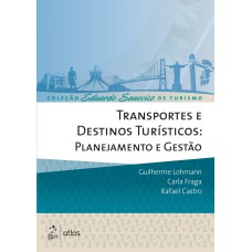 TRANSPORTES E DESTINOS TURÍSTICOS - PLANEJAMENTO E GESTÃO