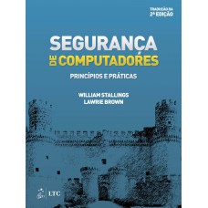 SEGURANÇA DE COMPUTADORES - PRINCÍPIOS E PRÁTICAS