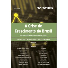 A CRISE DE CRESCIMENTO DO BRASIL