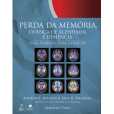 PERDA DA MEMÓRIA, DOENÇA DE ALZHEIMER E DEMÊNCIA